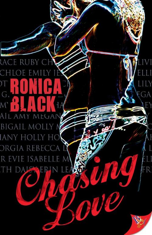 Cover of the book Chasing Love by Ronica Black, Bold Strokes Books ,  Inc.