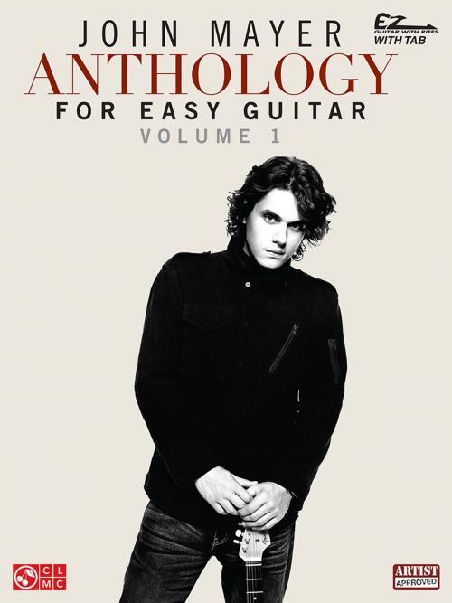 Cover of the book John Mayer Anthology for Easy Guitar - Volume 1 (Songbook) by John Mayer, Cherry Lane Music