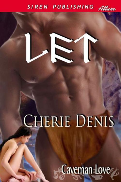 Cover of the book Let by Cherie Denis, Siren-BookStrand