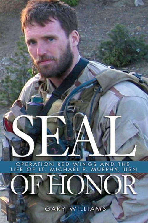 Cover of the book SEAL of Honor by Gary Williams, Naval Institute Press