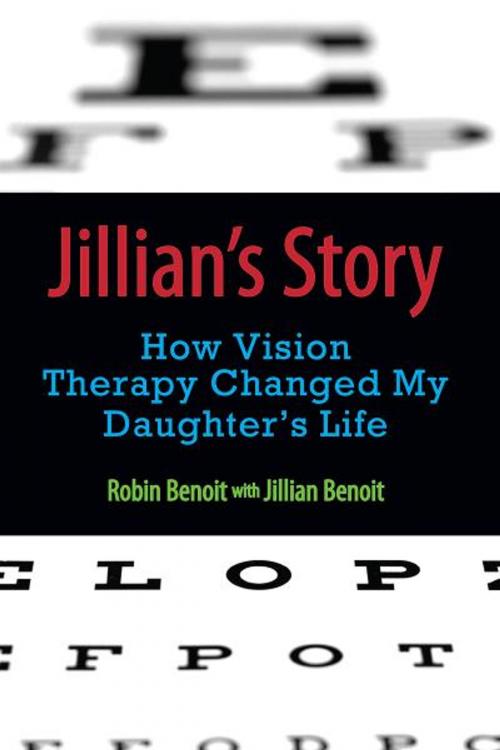 Cover of the book Jillian's Story by Robin Benoit, Jillian Benoit, The Small Press