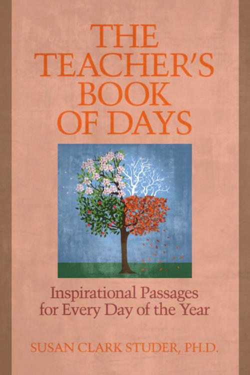 Cover of the book The Teacher's Book of Days by Susan Clark  Studer, Information Age Publishing