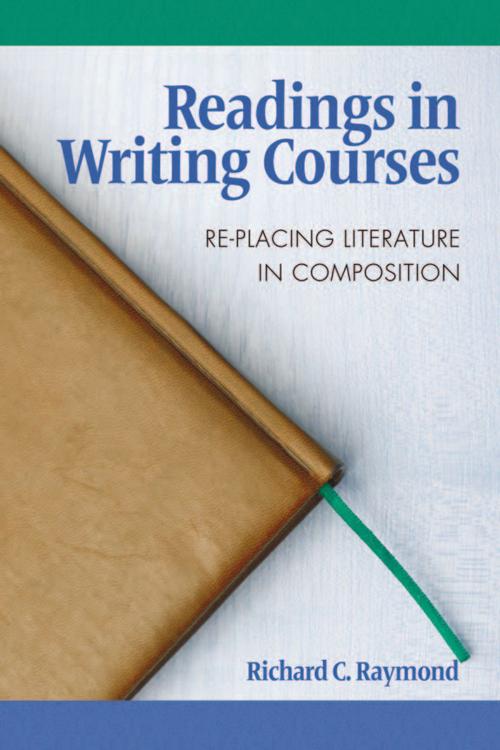 Cover of the book Readings in Writing Courses by Richard C. Raymond, Information Age Publishing