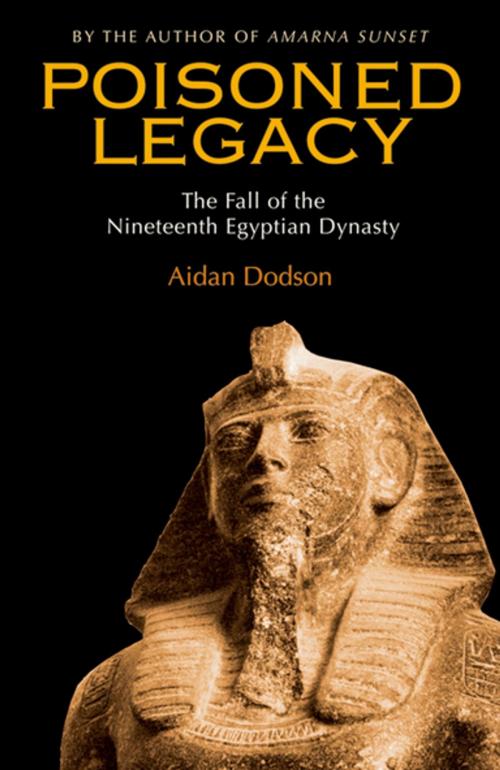 Cover of the book Poisoned Legacy by Aidan Dodson, The American University in Cairo Press