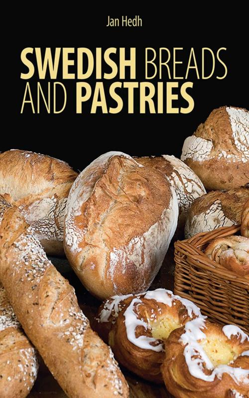 Cover of the book Swedish Breads and Pastries by Jan Hedh, Skyhorse