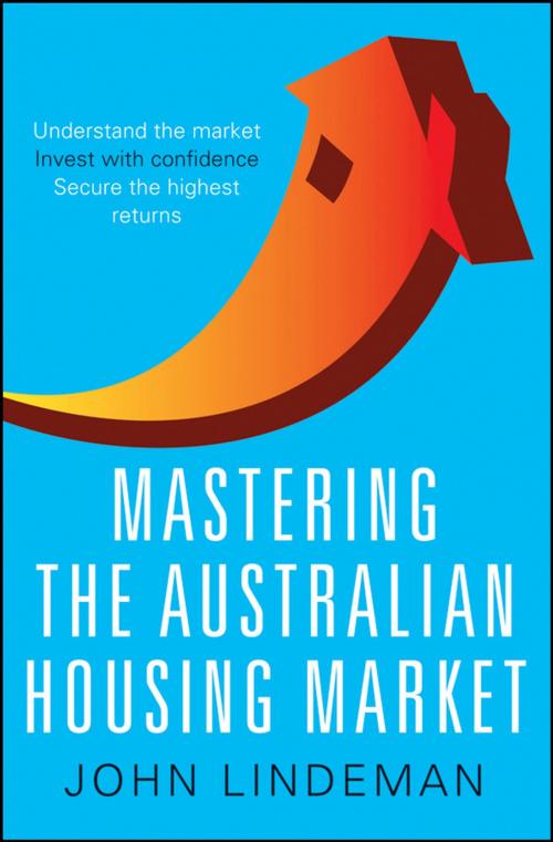 Cover of the book Mastering the Australian Housing Market by John Lindeman, Wiley