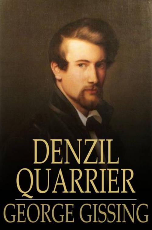 Cover of the book Denzil Quarrier by George Gissing, The Floating Press