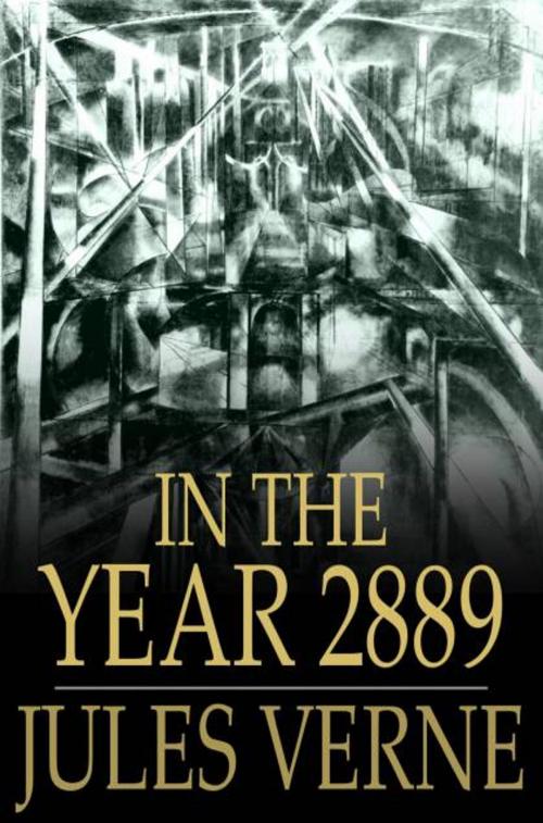 Cover of the book In the Year 2889 by Jules Verne, Michel Verne, The Floating Press