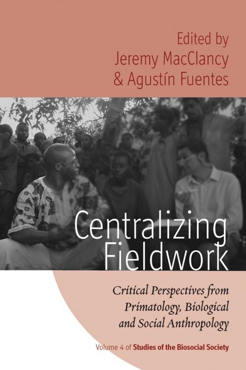 Cover of the book Centralizing Fieldwork by , Berghahn Books