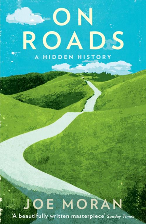 Cover of the book On Roads by Joe Moran, Profile
