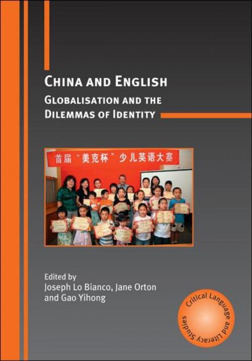 Cover of the book China and English by LO BIANCO, Joseph, ORTON, Jane, YIHONG, Gao, Channel View Publications