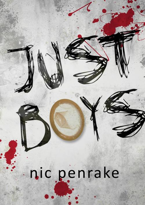 Cover of the book Just Boys by Nic Penrake, Andrews UK