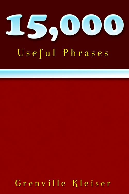 Cover of the book 15000 Useful Phrases by Grenville Kleiser, Andrews UK