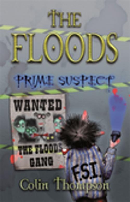 Cover of the book Floods 5: Prime Suspect by Colin Thompson, Penguin Random House Australia