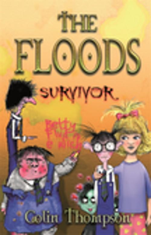 Cover of the book Floods 4: Survivor by Colin Thompson, Penguin Random House Australia