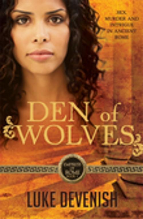 Cover of the book Empress Of Rome 1: Den Of Wolves by Luke Devenish, Penguin Random House Australia