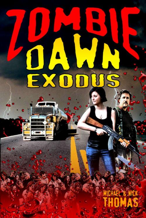 Cover of the book Zombie Dawn Exodus (Zombie Dawn Trilogy, book 2) by Michael G. Thomas, Swordworks & Miro Books