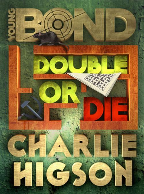 Cover of the book Double or Die by Charlie Higson, Ian Fleming Publications