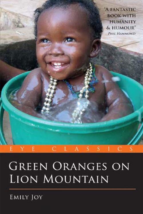 Cover of the book Green Oranges on Lion Mountain by Emily Joy, Eye Books