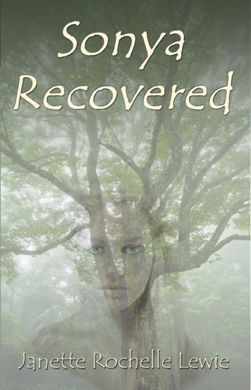 Cover of the book Sonya Recovered by Janette Lewie, Second Wind Publishing, LLC