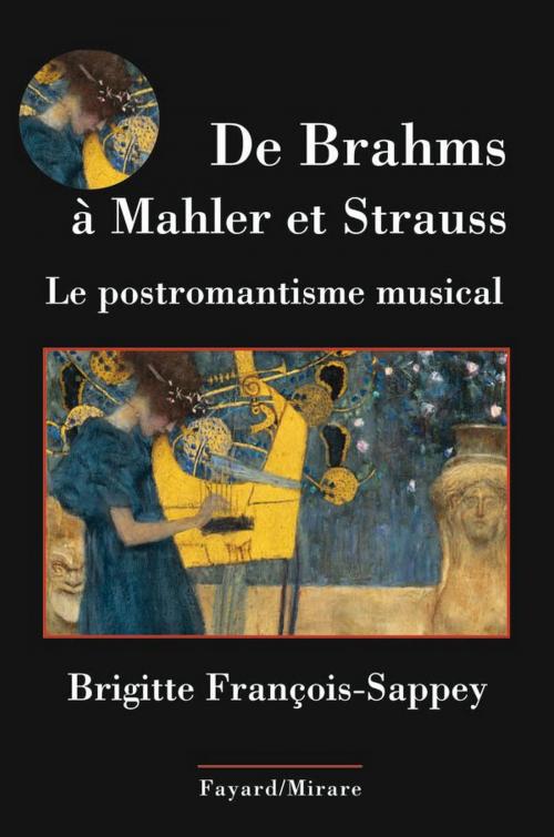 Cover of the book De Brahms à Mahler et Strauss by Brigitte François-Sappey, Fayard