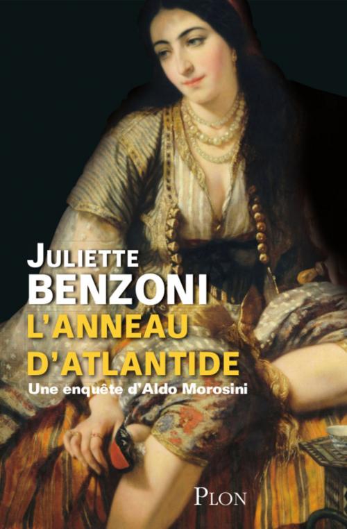 Cover of the book L'anneau d'Atlantide by Juliette BENZONI, Place des éditeurs