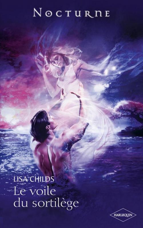 Cover of the book Le voile du sortilège by Lisa Childs, Harlequin