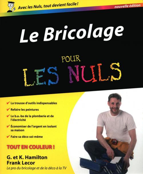 Cover of the book Le Bricolage Pour les Nuls by Frank LECOR, Gene HAMILTON, edi8
