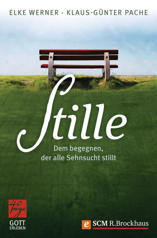 Cover of the book Stille by Klaus-Günter Pache, Elke Werner, SCM R.Brockhaus