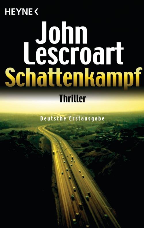 Cover of the book Schattenkampf by John Lescroart, Heyne Verlag