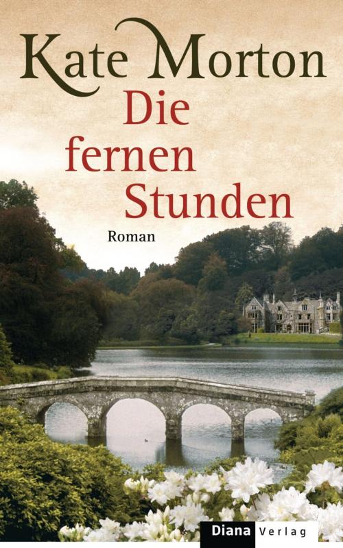 Cover of the book Die fernen Stunden by Kate Morton, E-Books der Verlagsgruppe Random House GmbH