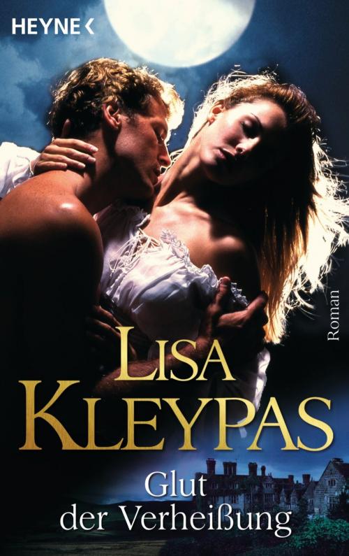 Cover of the book Glut der Verheißung by Lisa Kleypas, Heyne Verlag