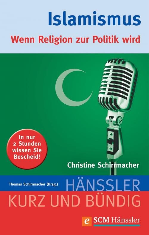 Cover of the book Islamismus by Christine Schirrmacher, SCM Hänssler