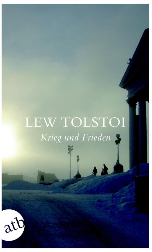 Cover of the book Krieg und Frieden by Lew Tolstoi, Aufbau Digital
