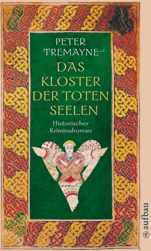 Cover of the book Das Kloster der toten Seelen by Peter Tremayne, Aufbau Digital