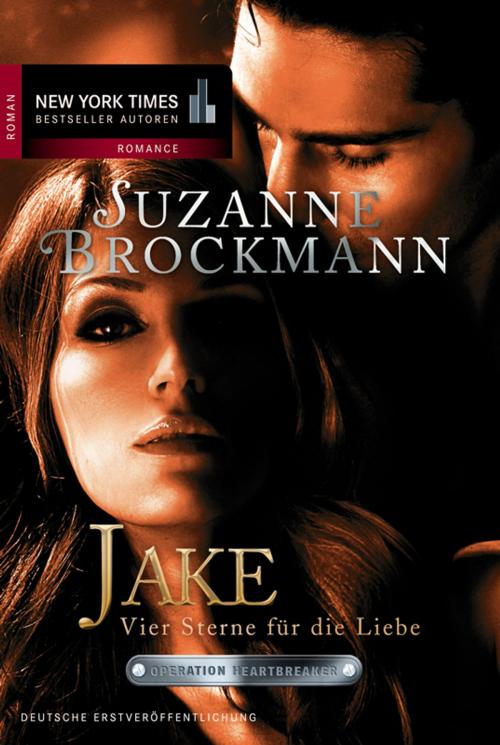 Cover of the book Jake - Vier Sterne für die Liebe by Suzanne Brockmann, MIRA Taschenbuch
