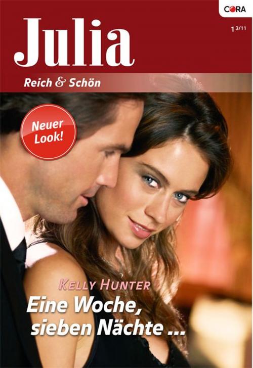 Cover of the book Eine Woche, sieben Nächte ... by KELLY HUNTER, CORA Verlag