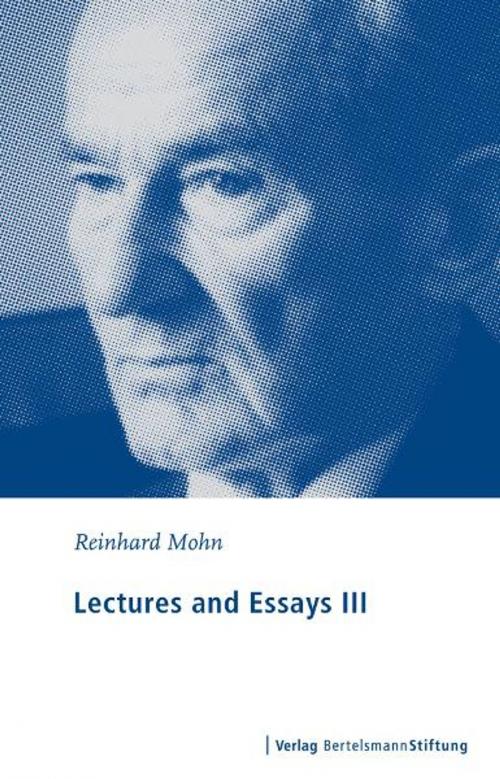 Cover of the book Lectures and Essays III by Reinhard Mohn, Verlag Bertelsmann Stiftung