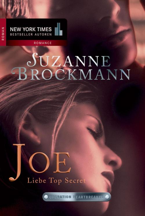 Cover of the book Joe - Liebe Top Secret by Suzanne Brockmann, MIRA Taschenbuch
