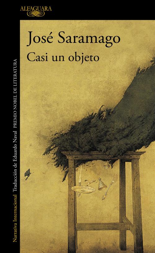 Cover of the book Casi un objeto by José Saramago, Penguin Random House Grupo Editorial España