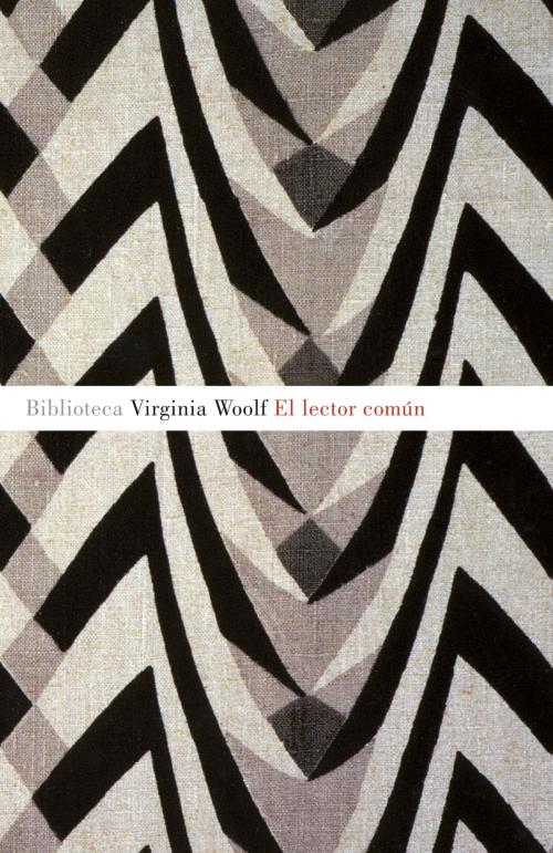 Cover of the book El lector común by Virginia Woolf, Penguin Random House Grupo Editorial España