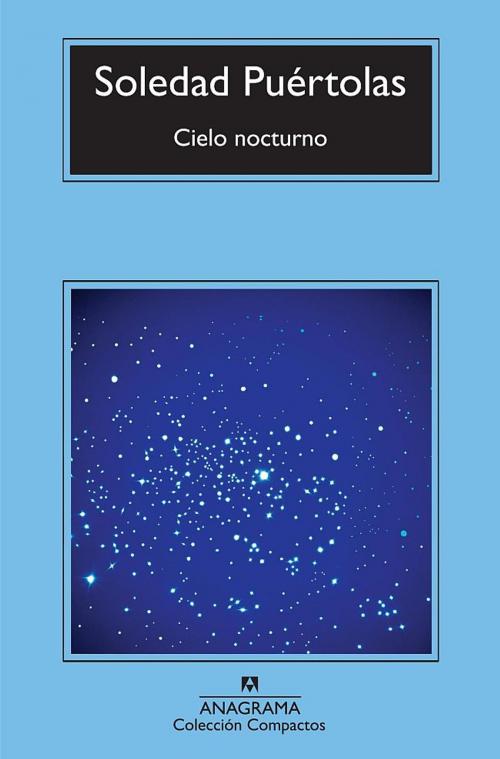 Cover of the book Cielo nocturno by Soledad Puértolas, Editorial Anagrama
