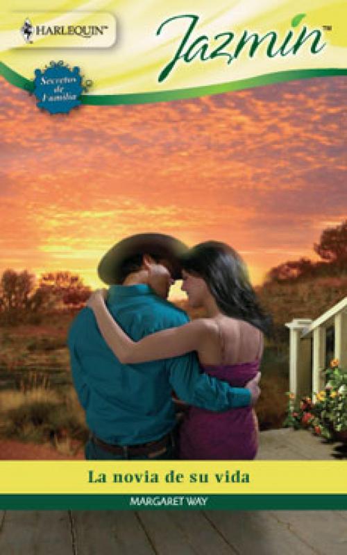 Cover of the book La novia de su vida by Margaret Way, Harlequin, una división de HarperCollins Ibérica, S.A.
