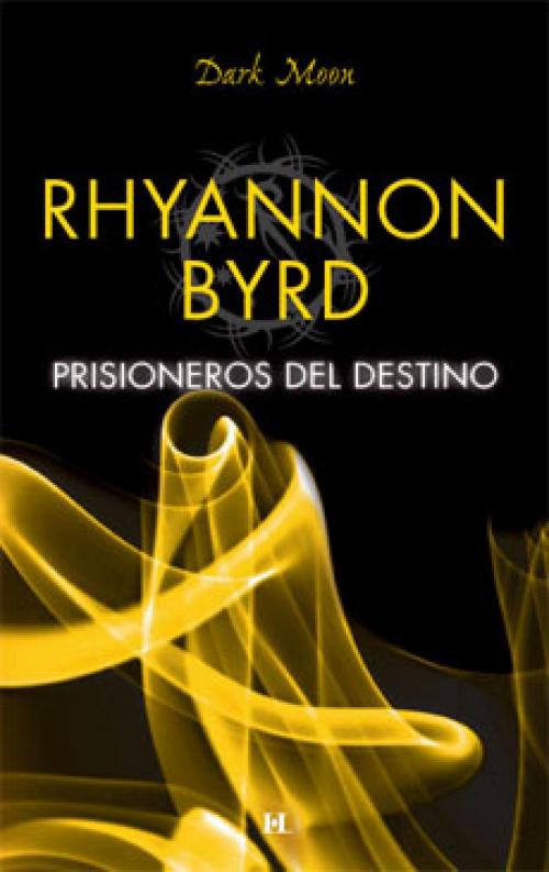 Cover of the book Prisioneros del destino by Rhyannon Byrd, Harlequin, una división de HarperCollins Ibérica, S.A.