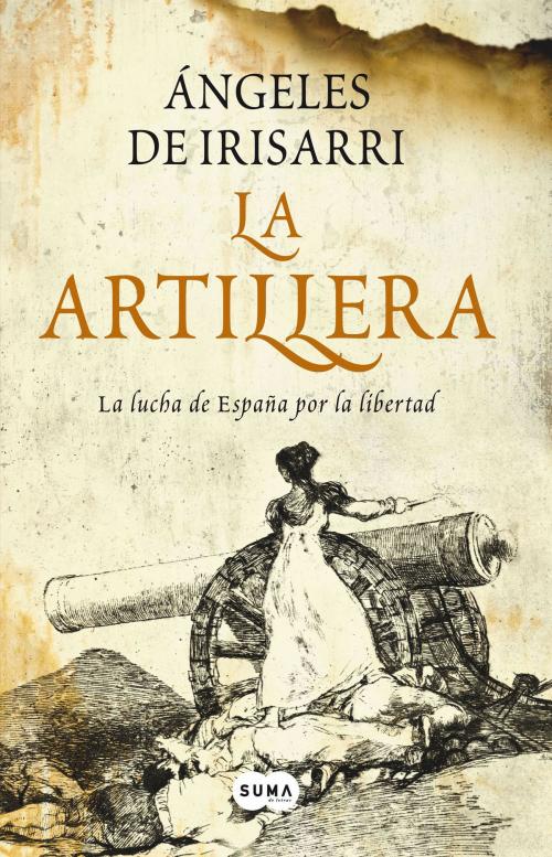 Cover of the book La Artillera by Ángeles De Irisarri, Penguin Random House Grupo Editorial España
