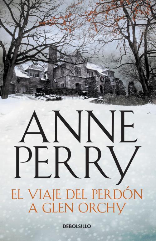 Cover of the book El viaje del perdon a Glen Orchy (Historias navideñas) by Anne Perry, Penguin Random House Grupo Editorial España