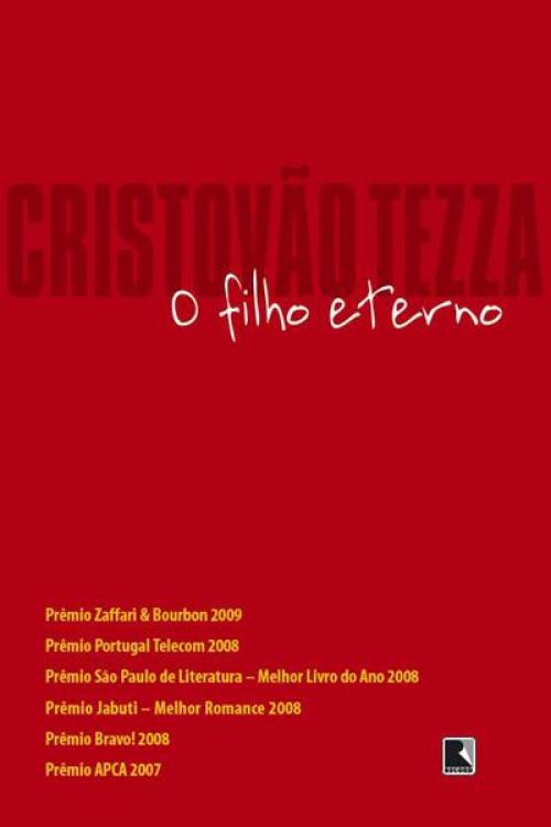 Cover of the book O filho eterno by Cristovão Tezza, Record