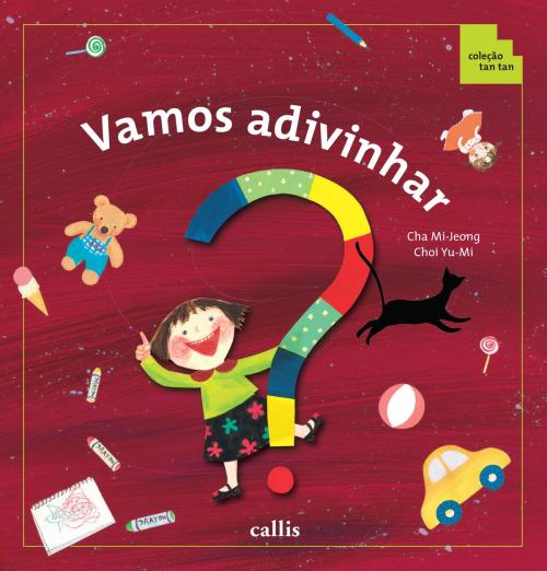 Cover of the book Vamos adivinhar by Cha Mi-Jeong, Callis Editora