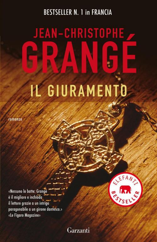 Cover of the book Il giuramento by Jean-Christophe Grangé, Garzanti