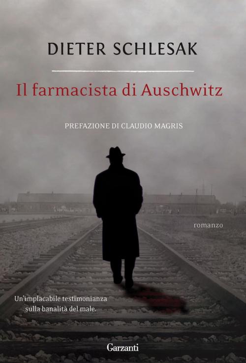 Cover of the book Il farmacista di Auschwitz by Dieter Schlesak, Garzanti